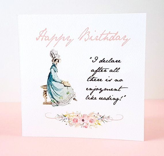Jane Austen Birthday Card -  I Declare... No Enjoyment Like Reading Quote