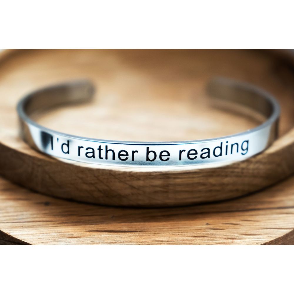 Bookworm Bracelet Cuff, I'd Rather Be Reading Quote
