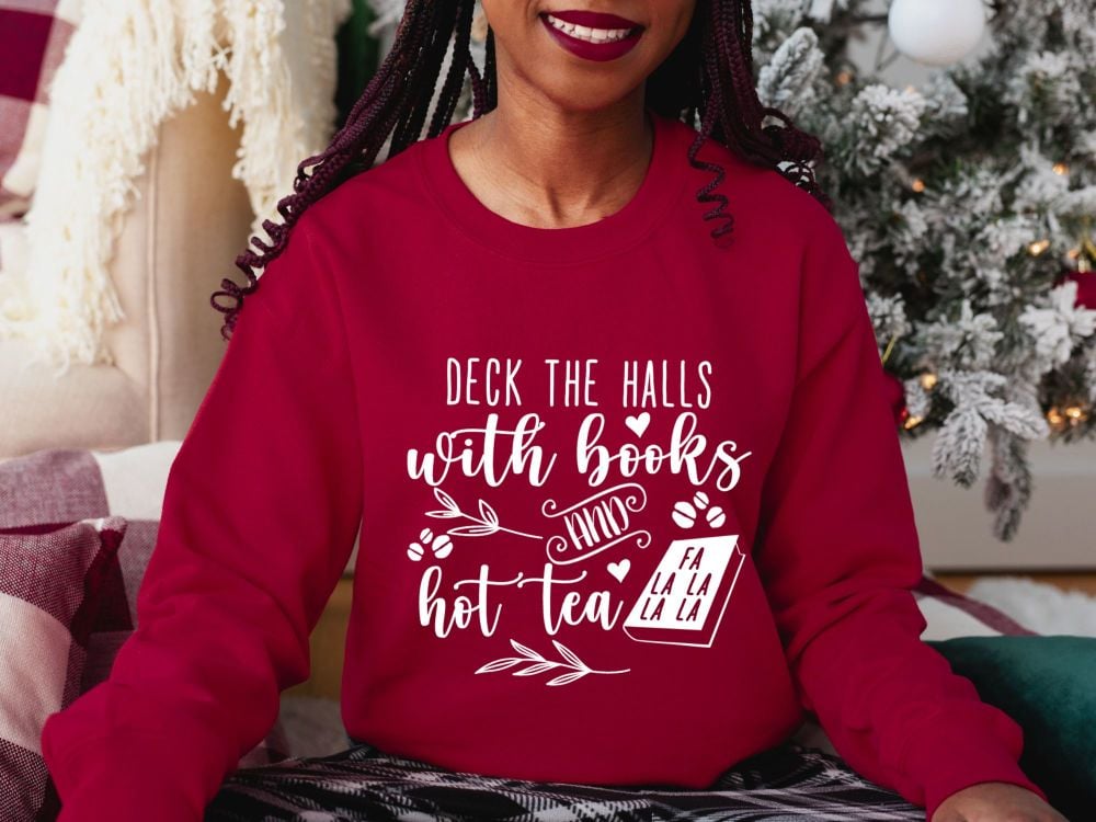 Christmas Sweatshirt - Deck the halls - books and hot tea - Unisex
