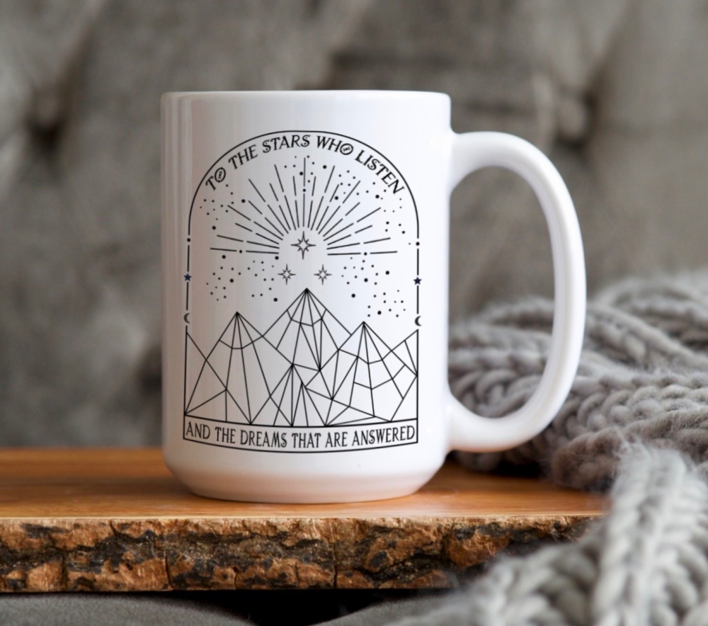 ACOTAR 15oz Mug, Officially Licensed Sarah J Maas Merch, To the stars who listen, and the dreams that are answered