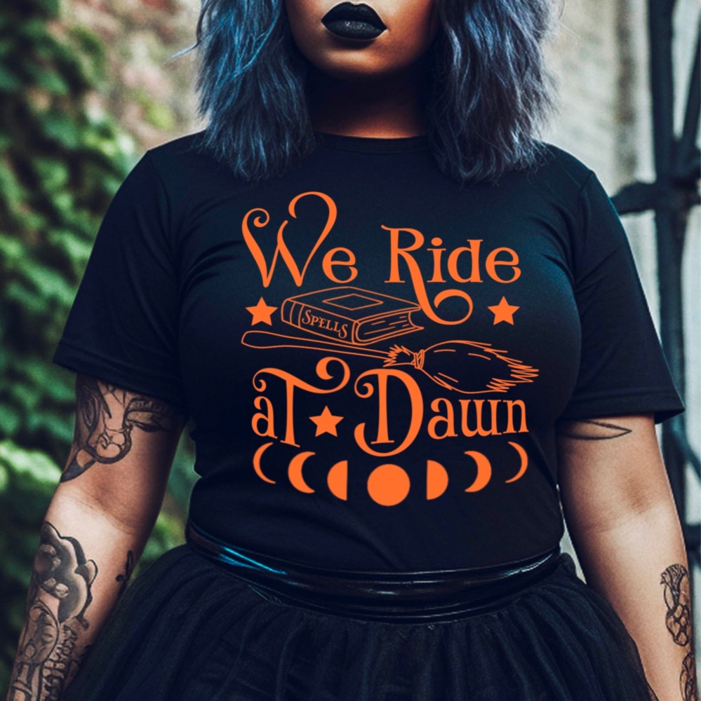 We ride at dawn - Witch T-shirt
