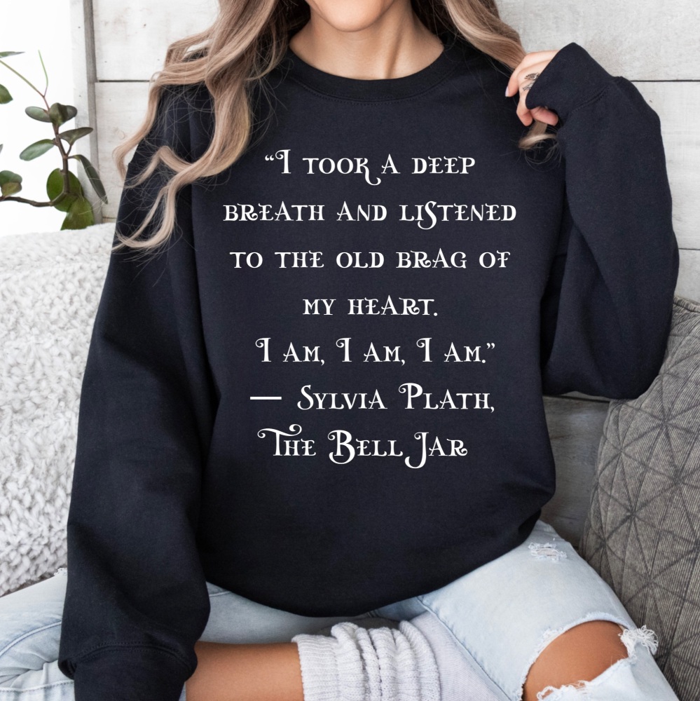 Sylvia Plath, The Bell Jar Sweatshirt