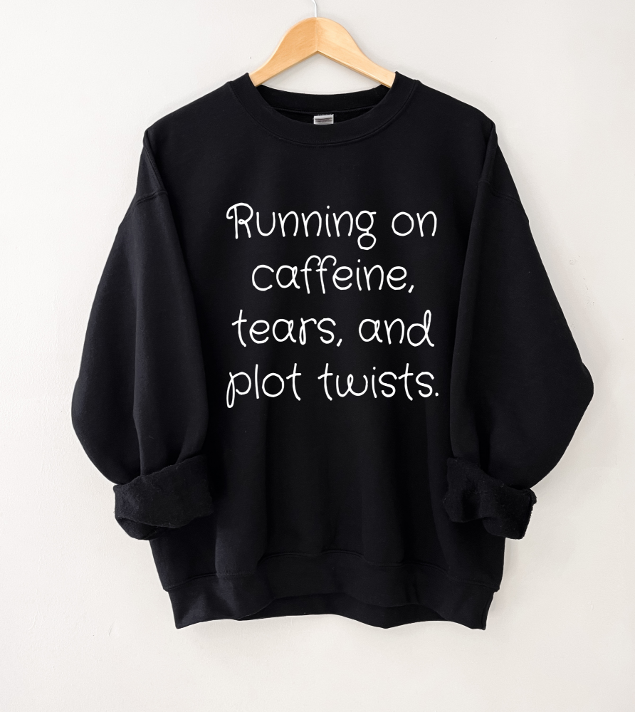 Running on Caffeine, Tears, and Plot Twists – Cozy Drama-Lover Sweatshirt