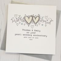 <!-- 011 --> Personalised Pearl Wedding Anniversary Card