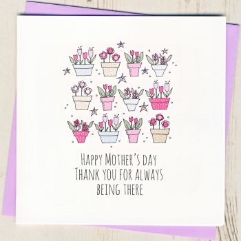 Thank You For Always Being There Mother's Day Card