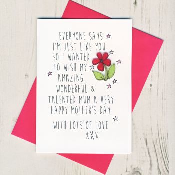 I'm Just Like You Mother's Day Card
