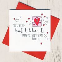 <!-- 017 -->Personalised 'You're Weird' Valentines Card