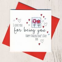 <!-- 044 -->I Love You For Being You Valentines Card