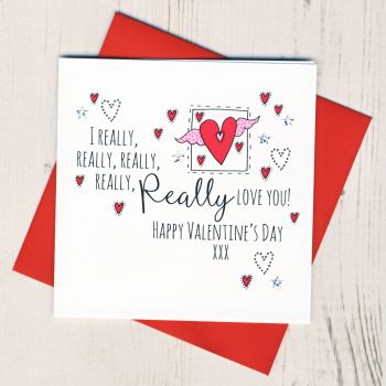 I Really Love You Valentines Card