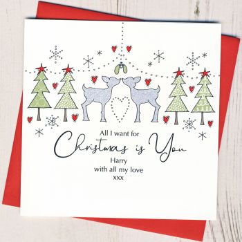 Personalised All I Want For Christmas Is You Card