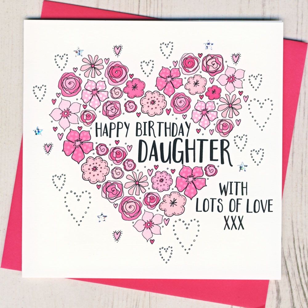 <!-- 006 -->  Daughter Floral Heart Birthday Card