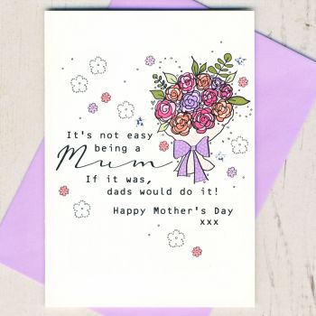  It's Not Easy Being A Mum Mother's Day Card