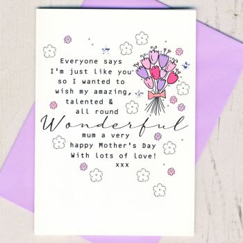  I'm Just Like You Mother's Day Card