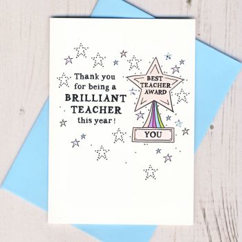  Thank You For Being a Brilliant Teacher Card