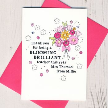  Persoanlised Thank You For Being a Blooming Brilliant Teacher Card
