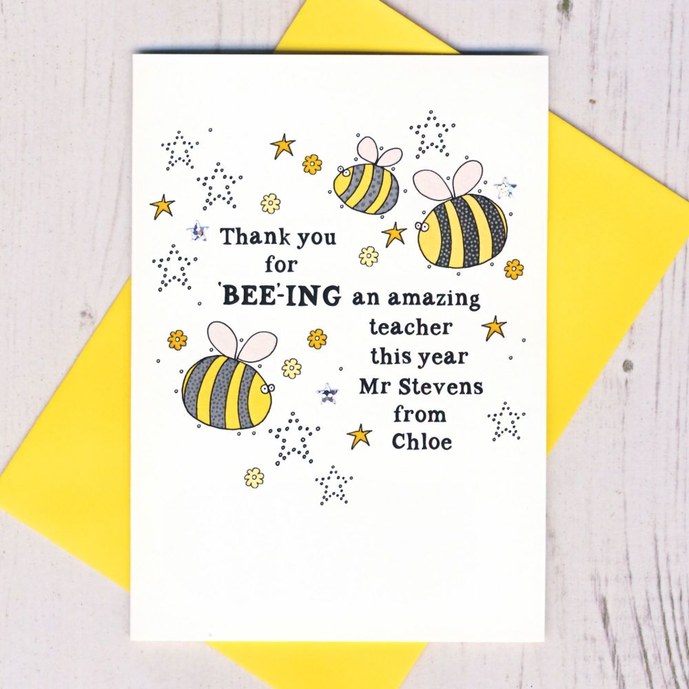 <!-- 033 --> Personalised Thank You For Bee-ing an Amazing Teacher Card