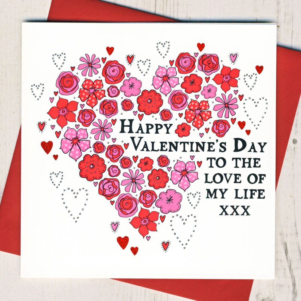 <!-- 004 -->To The Love of My Life Valentine's Card