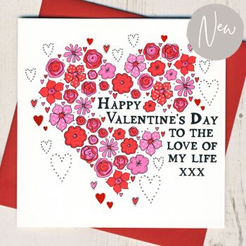 To The Love of My Life Valentine's Card