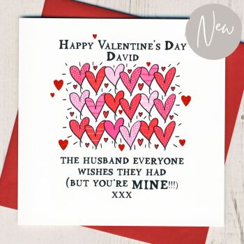 Personalised To The... Everyone Wishes They Had Valentines Card