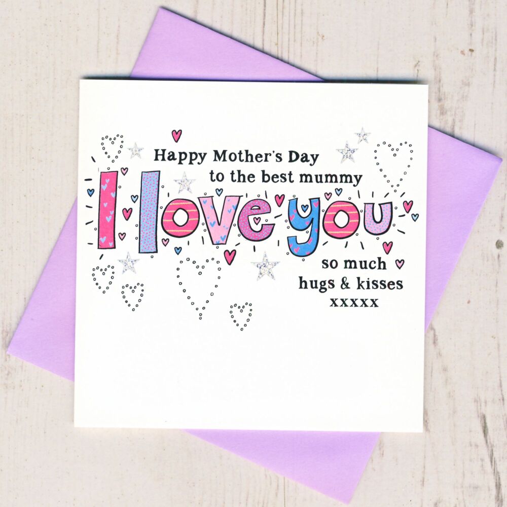 <!-- 009 -->I Love You Mummy Mother's Day Card