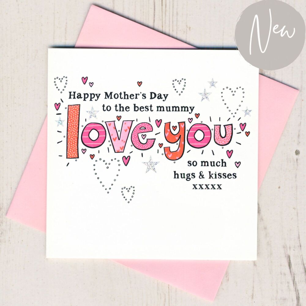 <!-- 009 -->Love You Mummy Mother's Day Card