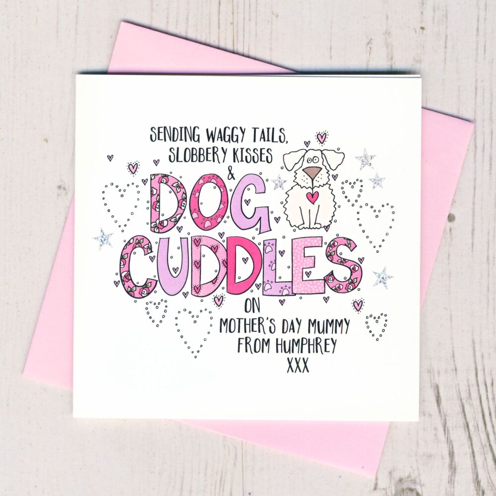 <!-- 052 -->Personalised Dog Cuddles Mother's Day Card