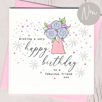  Fabulous Friend Birthday Card