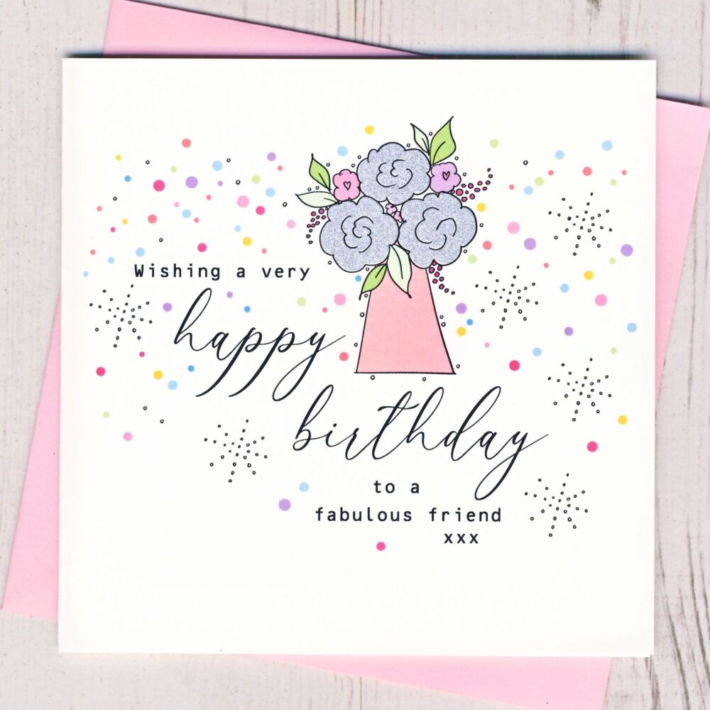  Fabulous Friend Birthday Card
