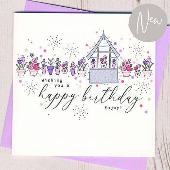  Greenhouse Birthday Card