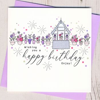  Greenhouse Birthday Card