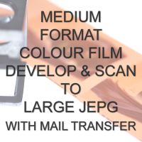 MEDIUM FORMAT COLOUR DEVELOP  AND SCAN LARGE JPEG WITH ELECTRONIC TRANSFER