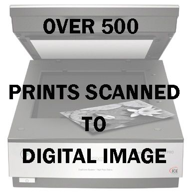 OVER 500 PRINTS SCANNED TO DIGITAL IMAGE