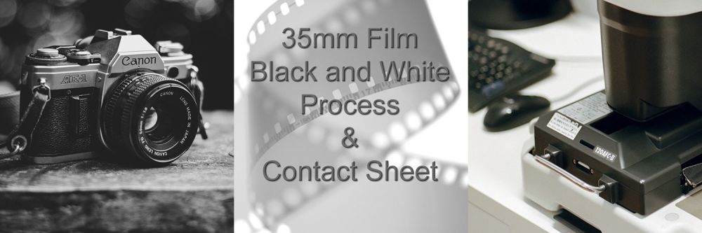 35mm BLACK & WHITE FILM DEVELOP & CONTACT