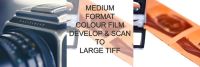 MEDIUM FORMAT COLOUR DEVELOP  AND SCAN LARGE TIFFS