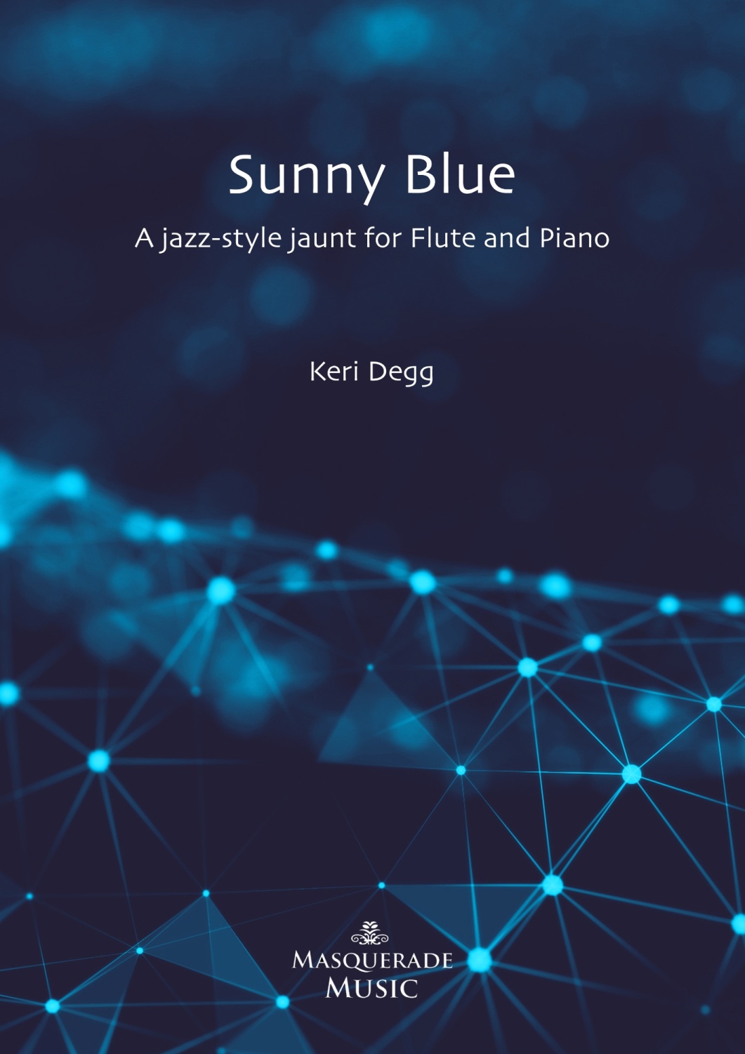 Sunny Blue (for Flute in C & Piano) by Keri Degg PRE-ORDER