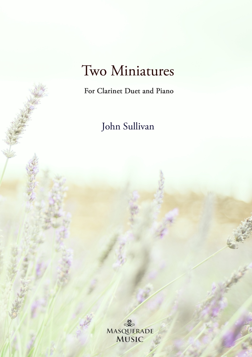 Two Miniatures Bb Clarinet Duet with Piano. By John Sullivan