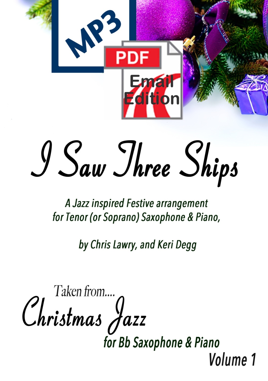 I Saw Three Ships. Christmas Jazz inspired arrangement Tenor (or Sop) Sax &