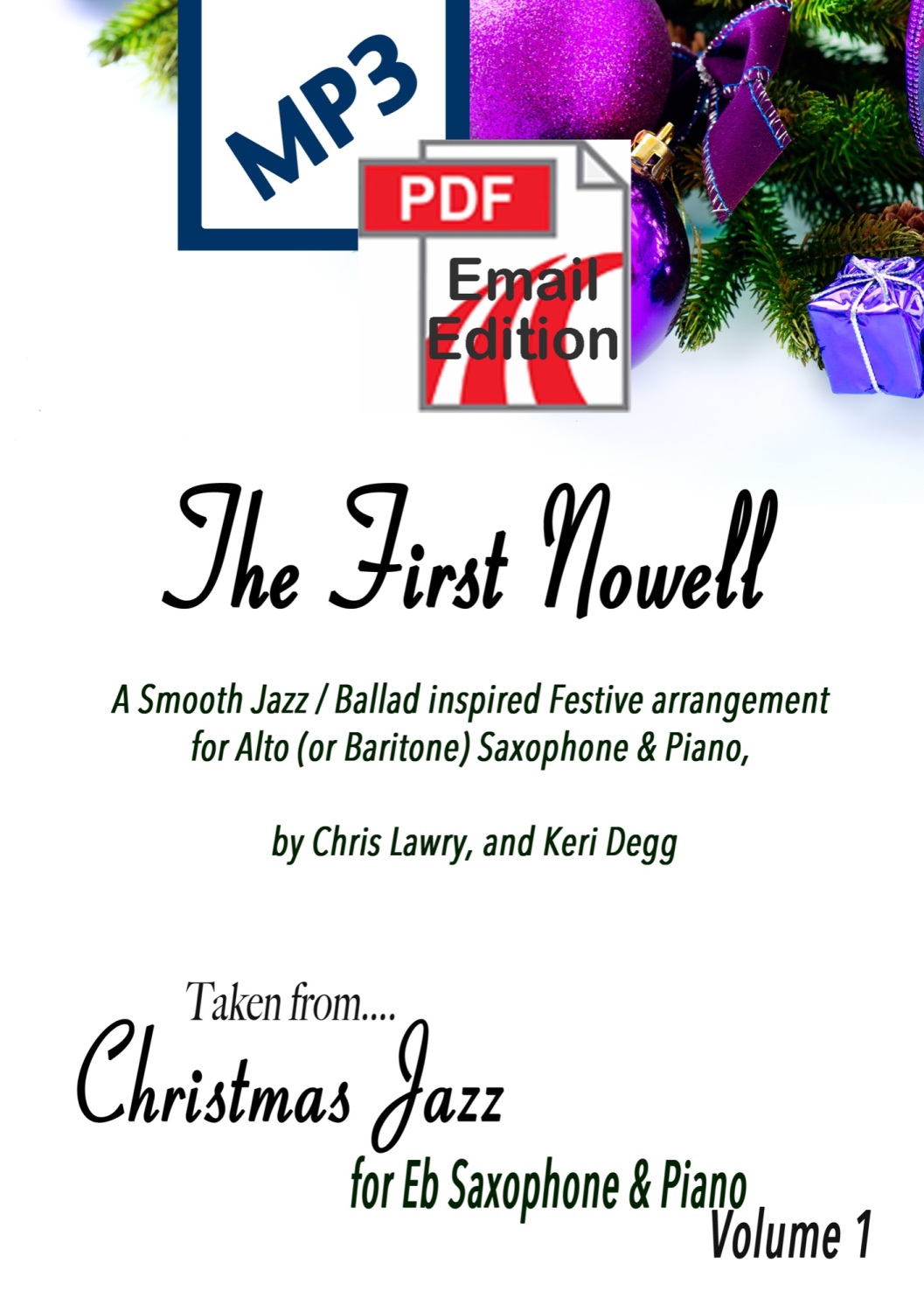 The First Nowell (Noel); A Christmas Jazz inspired smoochy ballad for Alto