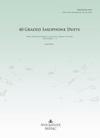 40 Graded Saxophone Duets (Grades 1 - 5) by Keri Degg Eb/Eb, Bb/Bb, or Eb/Bb