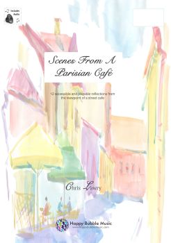 Scenes from a Parisian Cafe - Bb Clarinet & Piano with audio tracks (see options). Chris Lawry