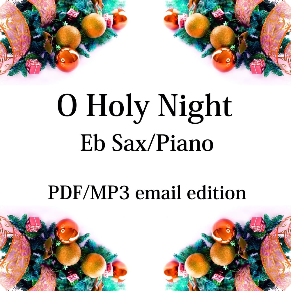 O Holy Night - New for 2020! Eb saxophone & piano. By Chris Lawry and Keri