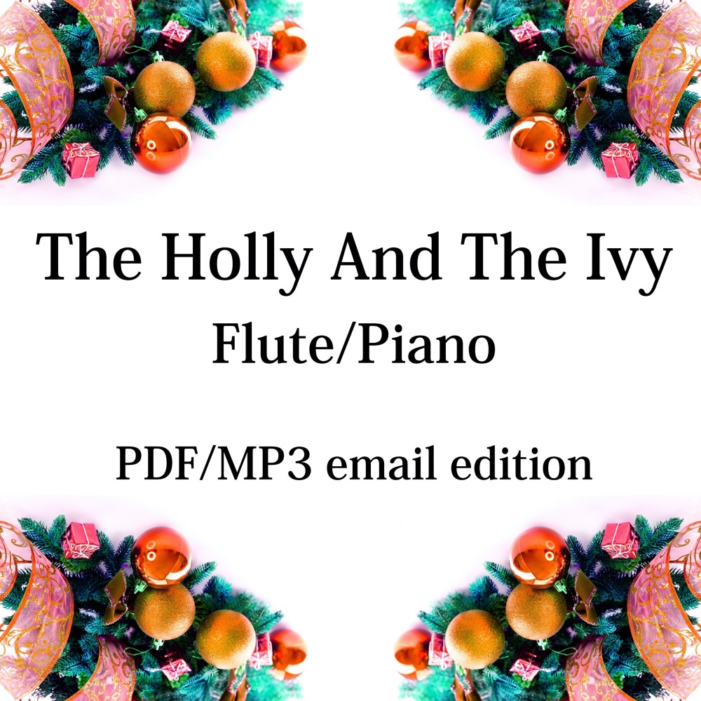 The Holly And The Ivy - New for 2020! Flute & piano. By Chris Lawry and Ker