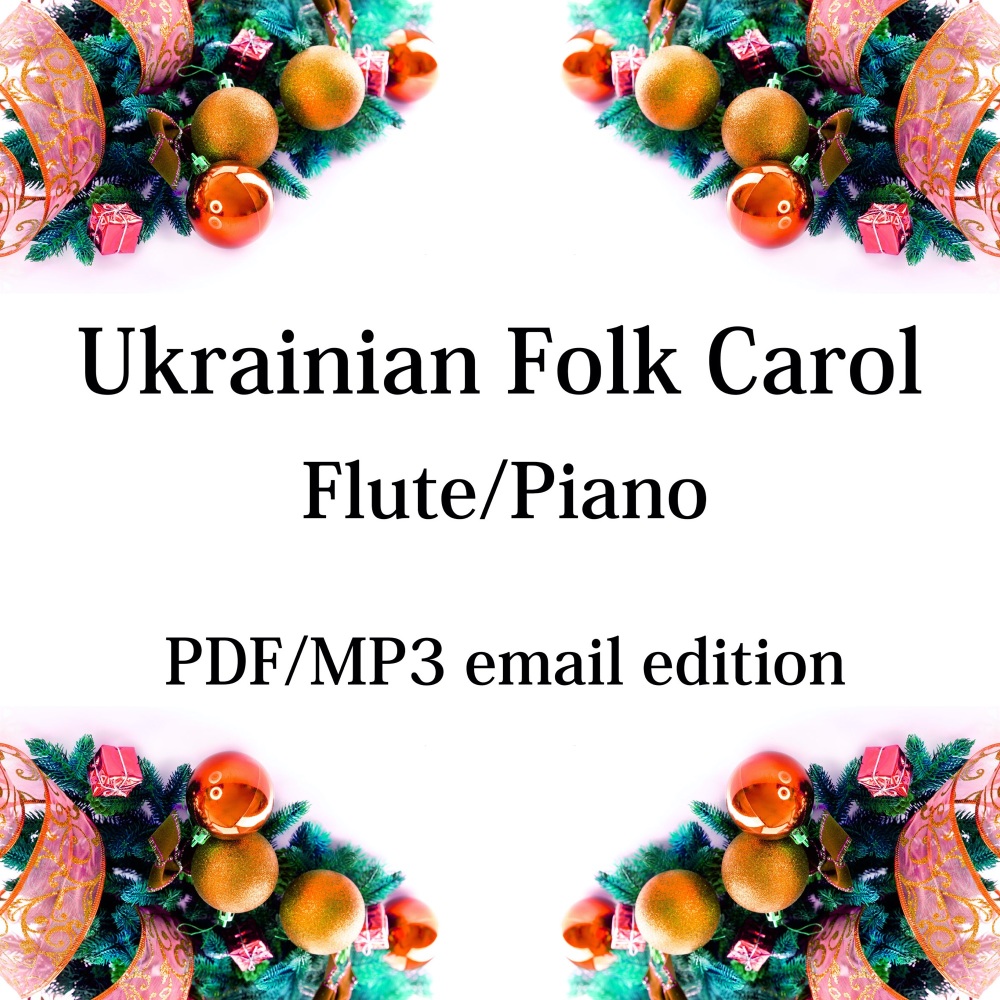 Ukrainian Folk Carol - New for 2020! Flute & piano. By Chris Lawry and Keri