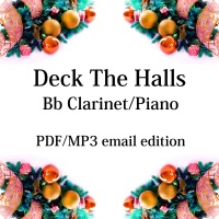 Deck The Halls - New for 2020! Bb Clarinet & piano. By Chris Lawry and Keri Degg