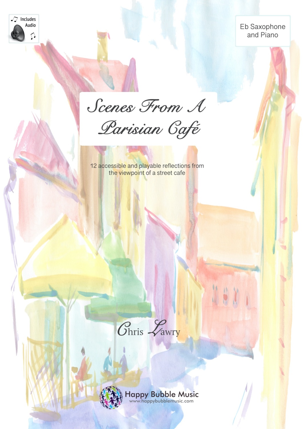 Scenes from a Parisian Cafe - Alto Saxophone & Piano. Chris Lawry