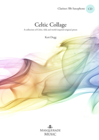 Celtic Collage (Bb Clarinet or Sax & Piano edition) with CD