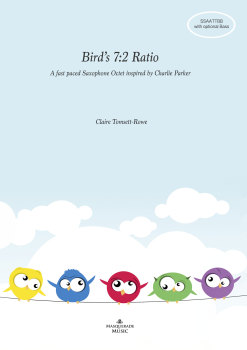 Bird's 7:2 Ratio Sax Octet (SSAATTBB, with optional Bass part)