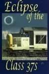 Eclipse of the Class 37s