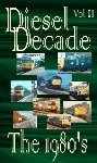 Diesel Decade The 1980s Part 2