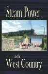 Steam Power in the West Country